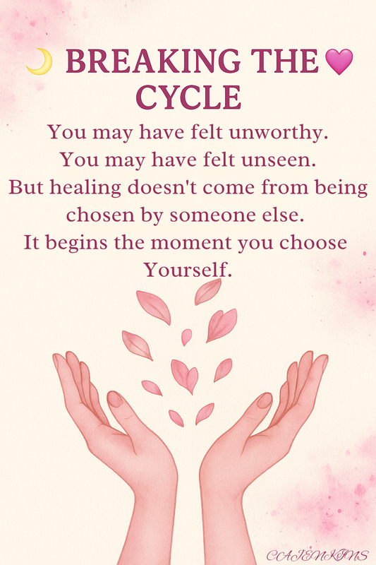 Breaking the Cycle: Healing Through Self-Love and Embracing Abundance Within.